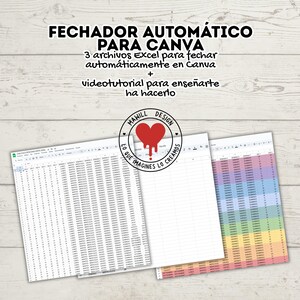 Puede incluir: Se muestran tres hojas de cálculo de Excel con datos, junto con texto en español que dice "FECHADOR AUTOMÁTICO PARA CANVA" y "3 archivos Excel para fechar automáticamente en Canva + videotutorial para enseñarte ha hacerlo". También se ve un logotipo con un corazón.