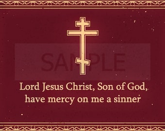 Jesus prayer, Lord Jesus Christ, Son of God, have mercy on me a sinner, Christian, digital file