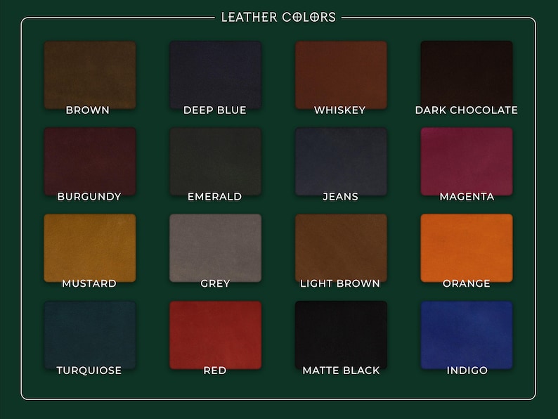 May include: A color chart displaying 16 leather swatches in various shades. The swatches include brown, deep blue, whiskey, dark chocolate, burgundy, emerald, jeans, magenta, mustard, grey, light brown, orange, turquoise, red, matte black, and indigo.