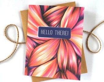 Hello There - Thinking of You Card - Hello Card - Miss you Card  - Everyday Card  - Just Because Card - Well Wishes - Card for Friend