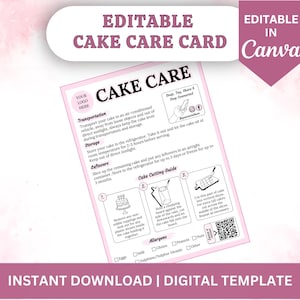 May include: Editable cake care card template in pink and white with the text "Cake Care" in a pink box. The card includes instructions for transporting, storing, and cutting a cake, as well as a section for listing allergens. The card is designed to be edited in Canva.