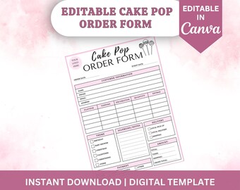 May include: Editable cake pop order form template in Canva. The form includes sections for customer information, flavor, topping, decoration, quantity, extras, theme, allergies/notes, delivery, amount, payment, and order total.