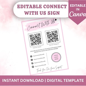 May include: Editable pink and white sign with the text "Connect With Us" and two QR codes. The sign also includes social media handles, a space for a logo, and the text "Thank You For Your Support".