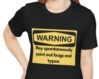 T-shirt for nitpicker coders, warning sign - Unisex Jersey Short Sleeve Tee