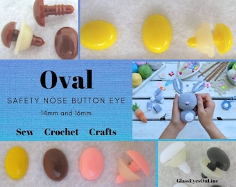 30 Oval Safety Noses Buttons Eyes Size 14mm or 16mm Use in Crochet, Amigurumi, Sewing For Teddy Bears Dolls Anime Crafts  Plushies ON