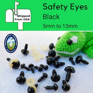 May include: Assortment of black plastic safety eyes for crafts, ranging in size from 5mm to 13mm. The eyes have a shiny finish and come with washers.  Safety eyes are a great way to add personality to your stuffed animals, toys, and other crafts.