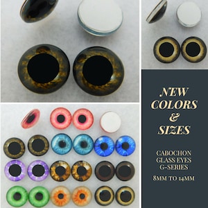 May include: Assortment of colorful glass eyes for crafts, ranging in size from 8mm to 14mm.  The eyes are available in a variety of colors, including brown, blue, green, pink, and orange.  The eyes are perfect for adding a touch of realism to your next craft project.  New colors and sizes available.  Cabochon glass eyes G-series.