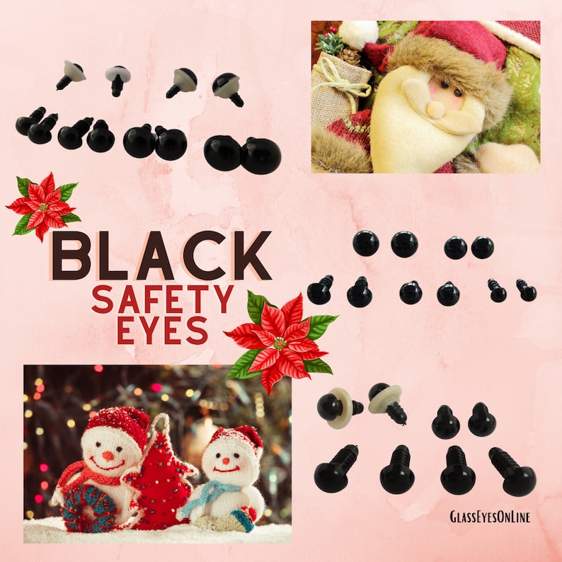 May include: Black plastic safety eyes for crafts. The eyes are various sizes and come in a pack of 20. The eyes are shown on a pink background with a red poinsettia flower and a Christmas scene with two snowmen.
