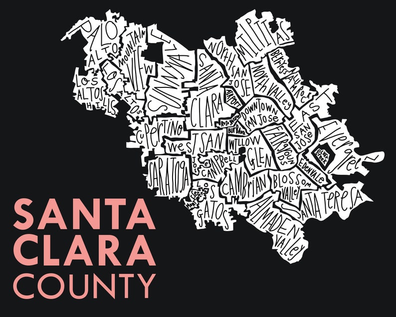 Santa Clara County Silicon Valley Hand-Drawn Map Print bg-dark map-white