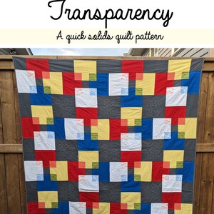 Transparency A quick solids quilt pattern, quilt pattern pdf download, quick quilt pattern, modern quilt pattern image 2