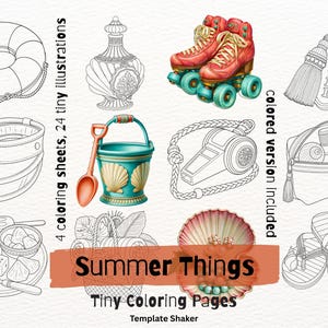 May include: A collection of Summer Things tiny coloring pages featuring line art illustrations of a life preserver, perfume bottle, roller skates, motel keychain, visor, sand bucket, whistle, pouch, snacks, basket, seashell, and flip-flops.
