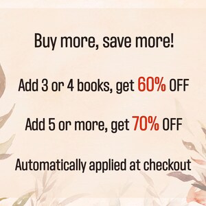 May include: A promotional graphic with text on a beige background, framed by floral illustrations. The text reads "Buy more, save more!" with offers of 60% and 70% off for purchasing multiple books. The discount is automatically applied.