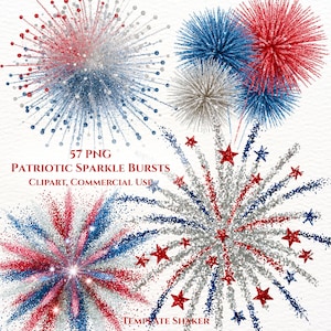 May include: A collection of patriotic sparkle burst clipart in red, white, and blue. The image features multiple fireworks designs with star accents and the text "57 PNG Patriotic Sparkle Bursts Clipart, Commercial Use".