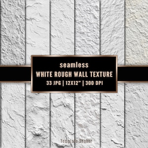May include: A collection of white rough wall textures with a seamless design. The image includes a black banner with gold trim, displaying the text "seamless WHITE ROUGH WALL TEXTURE 33 JPG | 12x12" | 300 DPI".