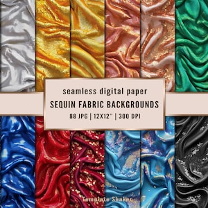 May include: A collection of seamless digital paper featuring sequin fabric backgrounds in various colors including silver, gold, copper, green, blue, red, and black. The text reads: seamless digital paper, SEQUIN FABRIC BACKGROUNDS, 88 JPG | 12X12" | 300 DPI.
