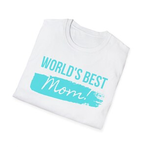 World's Best Mom Unisex Softstyle T-Shirt image 6