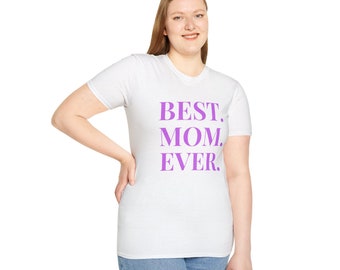 BEST MOM EVER Unisex Softstyle T-Shirt