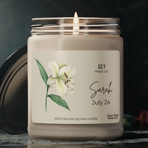 Personalized Birth Flower Gift Candle for Friend&#39;s Birthday Gift for Mom Soy Candle Custom Gift Water Lily July Birth Month Gift for Her