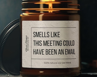 Funny Office Decor Soy Candle: 'This Meeting Could Have Been An Email'