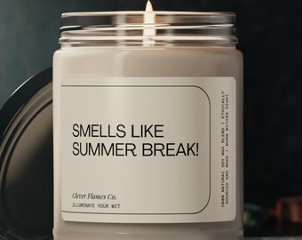 Summer Break Scented Soy Candle | End of School Teacher Gift