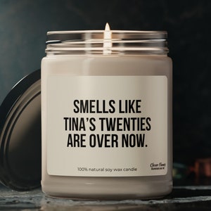 Personalized 30th Birthday Gift Smells Like Your Twenties Are Over Turning 30 Candle Gift for Dirty 30 Funny Milestone Gift for Friend