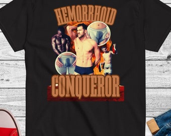 May include: Black t-shirt with a graphic of a man in underwear and the text "Hemorrhoid Conqueror".