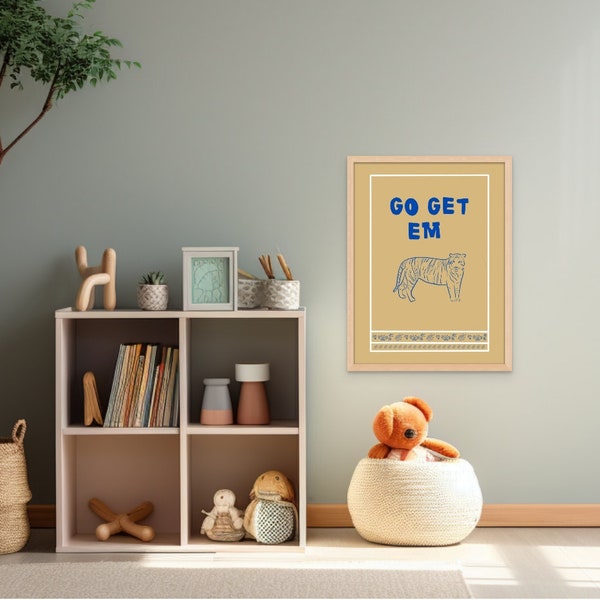 Go Get Em Tiger Wall Art Print— 9 x 12 cute and inspiring giclee print. Fun for dorm room, play room or bedroom gallery wall.