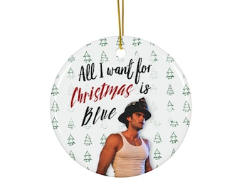 911 Blue "All I Want For Christmas" Ceramic Ornament | Blue Bennings | Hunter McVey  | 9-1-1 TV  | Funny Christmas  | Christmas Ornament