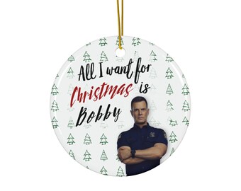 911 Bobby "All I Want For Christmas" Ceramic Ornament | Bobby Nash | Peter Krause  | 9-1-1 TV  | Funny Christmas  | Funny Gift