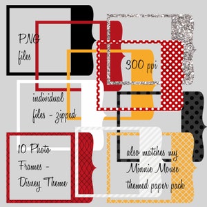 Op de afbeelding: Tien digitale fotolijsten in een Disney-thema. De lijsten zijn in verschillende kleuren en patronen, waaronder rood, wit, zwart, geel en stippen. De tekst "PNG files", "individual files - zipped", "10 Photo Frames - Disney Theme", "300 ppi" en "also matches my Minnie Mouse themed paper pack" is zichtbaar in de afbeelding.