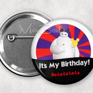 Baymax Birthday pin badge - Big Hero magnet - Baymax pin badge - Ita Bag pin - Baymax button flair - fan birthday gift - Big Hero 6