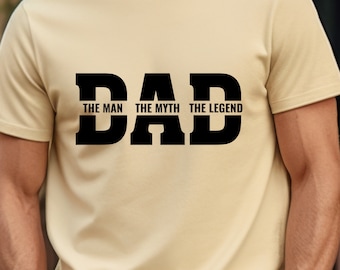 Dad Shirt The Man The Myth The Legend Fathers Day Gift Best Dad Ever Shirt Funny Dad Tee Dad Gift Idea