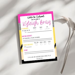 May include: A rectangular Note to School form with a white background, pink top border, and yellow side accents. The text includes fields for parent name, attendance, meeting requests, money enclosed, and other notes, with the phone number 662-396-5934.