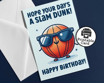 Printable Basketball Birthday Card For Birthday Kid Who Loves Basketball Slam Dunk Basketball Pun for Birthday Boy Card Instant Download