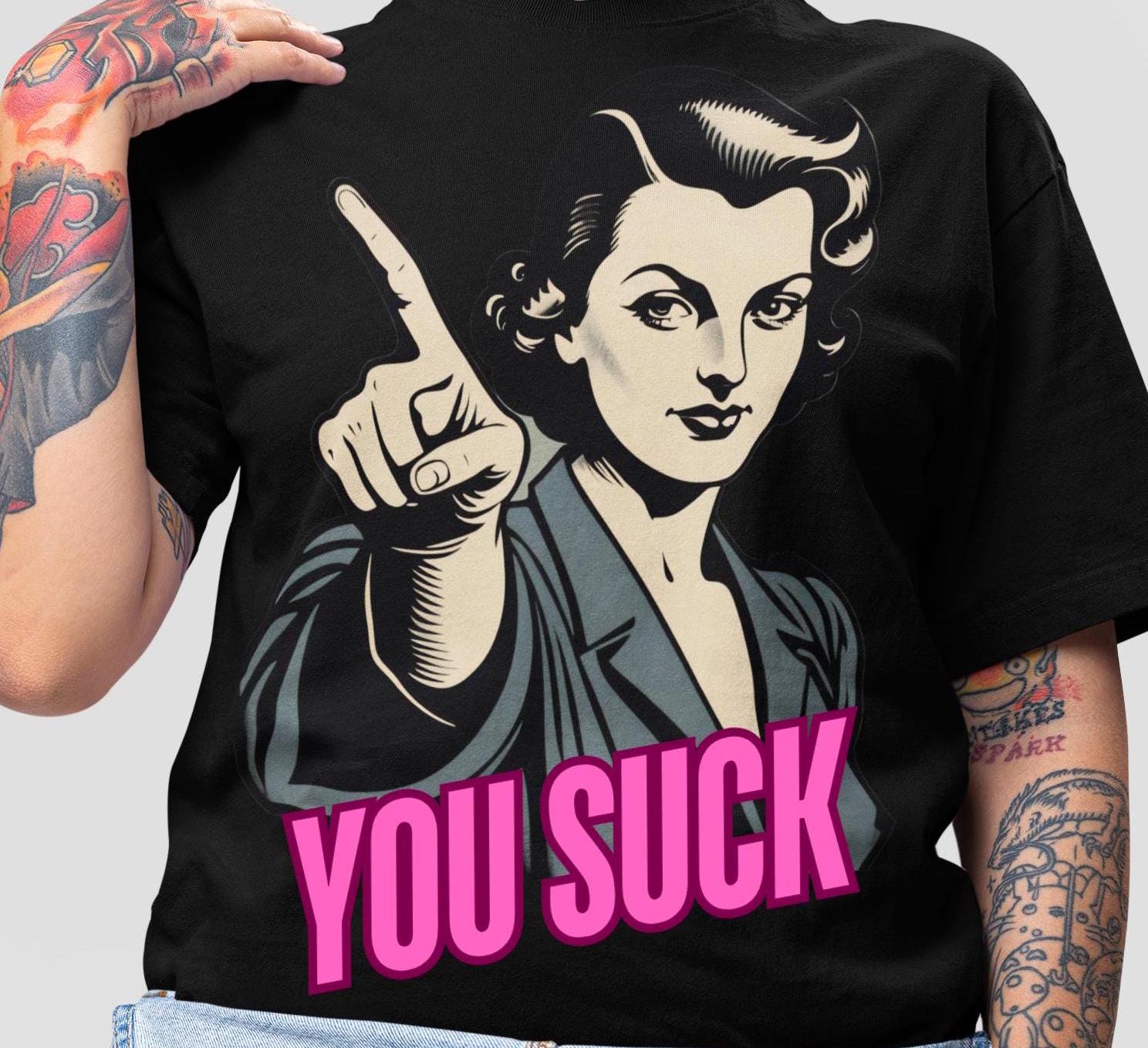 You suck t shirt - Etsy 日本