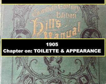 DIGITAL DOWNLOAD -1905 Toilette & Appearance Manual Victorian Beauty Recipies Victorian Etiquette Costume Dress  How to be a Victorian lady