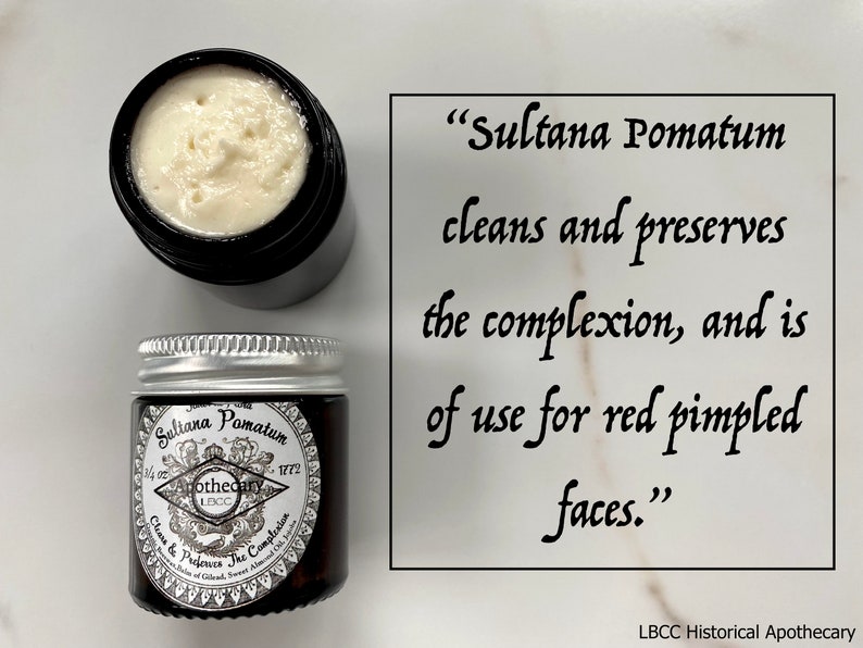 May include: Two glass jars of Sultana Pomatum face cream, a historical apothecary product. The jars are labeled "Sultana Pomatum Apothecary 1772 Clean & Preserves The Complexion". The text "Sultana Pomatum cleans and preserves the complexion, and is of use for red pimpled faces." is written in cursive on a white background.