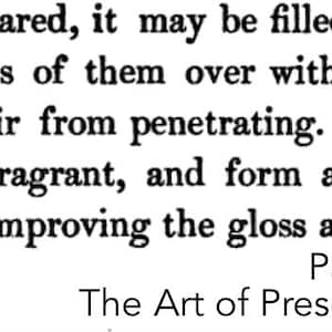 May include: A black and white image of a page from a book titled "The Art of Preserving The Hair - 1825". The text describes a method for preparing a hair pomade using a wet bladder to prevent air from penetrating the mixture.