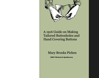 DIGITAL DOWNLOAD: 1916 Guide On Making Tailored Button Holes  I How to Hand Cover Buttons Edwardian Sewing