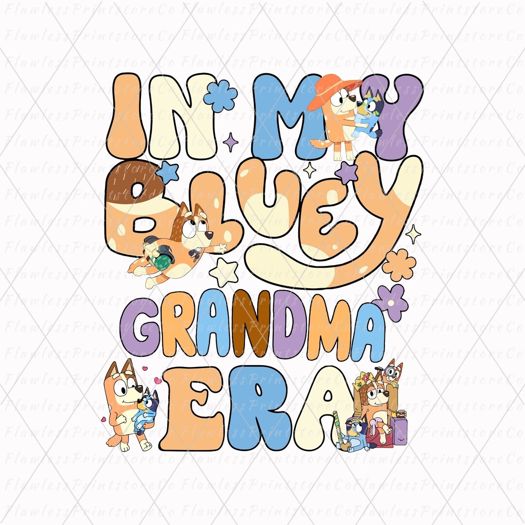In My Bluey Grandma Era Png, Bluey Grandma Svg, Bluey Nana PNG, Bluey