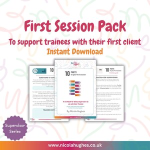 First Session Pack – A Workbook for Clinical Supervisors