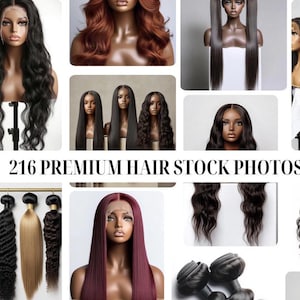 May include: A collage of images showcasing various styles of human hair extensions and wigs. The images feature different hair colors, lengths, and textures, including straight, wavy, and curly styles. The text "216 PREMIUM HAIR STOCK PHOTOS" is displayed at the bottom of the collage.