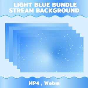Puede incluir: Un paquete de fondos digitales azul claro con el texto "LIGHT BLUE BUNDLE STREAM BACKGROUND" y "MP4, Webm". El fondo tiene un efecto de degradado con puntos blancos en forma de estrella.