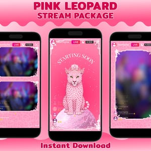 Könnte beinhalten: Ein pinkfarbenes digitales Stream-Paket-Design, das auf drei Smartphone-Bildschirmen angezeigt wird. Die Bildschirme zeigen eine rosa Leoparden-Illustration mit einer Krone, den Text "STARTING SOON" und eine Live-Stream-Oberfläche. Der Text "PINK LEOPARD STREAM PACKAGE" und "Instant Download" sind ebenfalls sichtbar.
