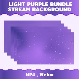May include: Light purple stream background bundle with a starry design. The image features multiple layers of light purple backgrounds with white stars. The text "LIGHT PURPLE BUNDLE STREAM BACKGROUND" is at the top, and "MP4, Webm" at the bottom.
