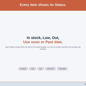 A statement slide on Status: In stock, Low, Out, Use soon or Past date, each worked out from On Hand, Low at and the use-by date you entered.