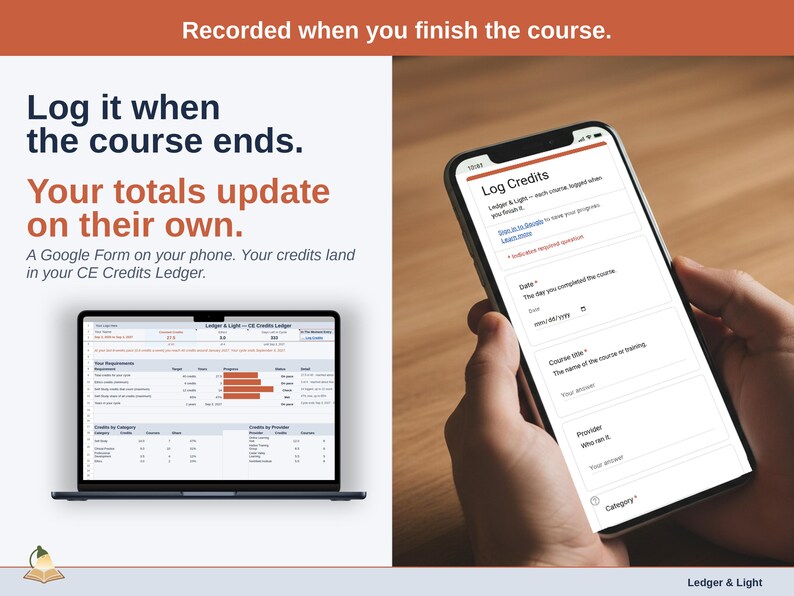 A phone showing the Log Credits form next to a laptop with the CE Credits Ledger Dashboard, where credits land after each course.