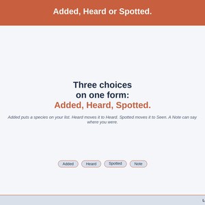 A statement slide: Added puts a species on your list, Heard moves it to Heard, and Spotted moves it to Seen.