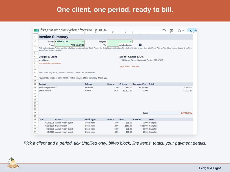 The Invoice Summary tab: Pick a client and a period, tick Unbilled only: bill-to block, line items, totals, your payment details.
