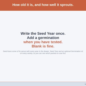 A statement slide on seed age: write the seed year once on the Items tab, add a germination when you have tested one, and you can see which packets to sow first.